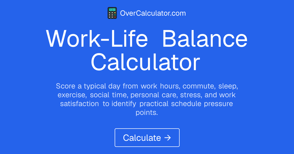 Work-Life Balance Calculator